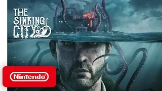 The Sinking City - Launch Trailer - Nintendo Switch