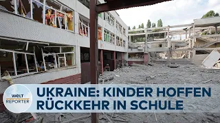 UKRAINE-KRIEG: Viele Kinder warten auf normalen Schulbetrieb | WELT REPORTER