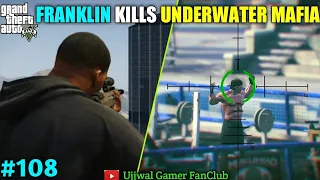 FRANKLIN KILLS UNDERWATER MAFIA | TECHNO GAMERZ GTA 5 #108 BIG UPDATE