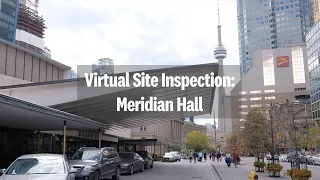 Meridian Hall - TO Live Virtual Site Inspection