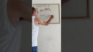 QUANTO É 2/3 DE 600?