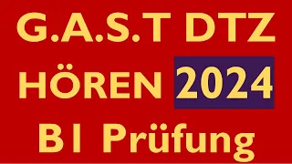 G.A.S.T DTZ B1, Hören, Prüfung B1 Neu 2024 | Test 35