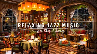 Soothing Jazz Instrumental Music for Work,Study,Focus ☕ Cozy Coffee Shop Ambience & Soft Jazz Music