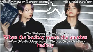 "When the badboy meets the another badboy"-Taekook Oneshot-[Part 01]-[Top Tae & Bottom Kook]