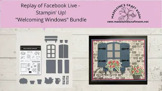 Facebook Live Replay "Welcoming Windows"