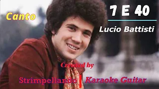""Lucio Battisti" - "7 e 40 "  Con Canto (Fair Use)