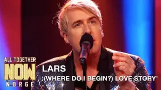 All Together Now Norge | Lars performs (Where Do I Begin?) Love Story by Andy Williams | TVNorge