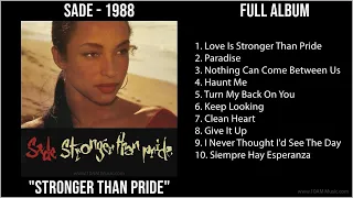 S̲a̲de̲ - 1988 Greatest Hits - S̲tro̲nge̲r T̲ha̲n P̲ri̲de̲ (Full Album)