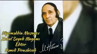 Niyaməddin Musayev - Zabul Segah Mugamı