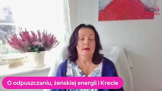 O odpuszczaniu, żeńskiej energii i Krecie