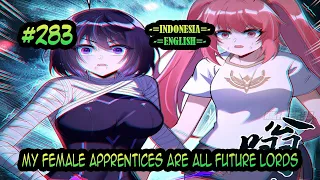 My Female Apprentices Are All Future Lords chapter 283 [Indonesia - English]