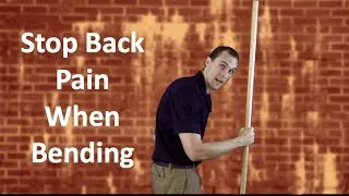 How To Stop Lower Back Pain When Bending Over