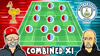 LIVERPOOL vs MAN CITY: Combined XI!