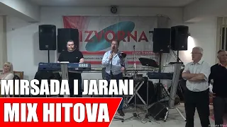 MIRSADA I JARANI - MIX HITOVA - Live -  Izvorna TV