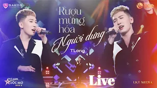 Rượu Mừng Hóa Người Dưng Live - TLong Hát Live Hit RMHND Tại Tỏa Sáng Ưóc Mơ Mùa 2 Hot Trend TikTok