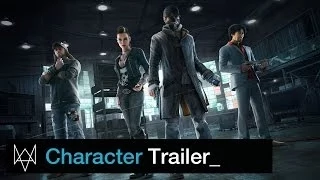 Watch Dogs - Character Trailer | Ubisoft [NA]
