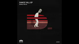 Rangel Coelho - Dance Yall (Original Mix)