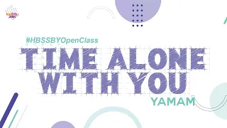 TIME ALONE WITH YOU / Choreography by Yamam