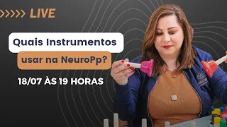 Quais instrumentos usar na Neuropsicopedagogia? | Karen Deniz