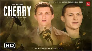 Cherry Movie | Official Trailer | Tom Holland | HD Audio | 2021 |