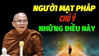 NGƯỜI MẠT PHÁP Chú Ý Những Điều Này! Nghe Để Bớt Khổ Trong Cuộc Sống | Sư Giác Nguyên- Sư Toại Khanh