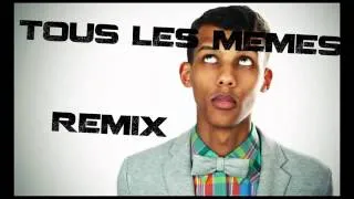 Remix - Stromae / Tous les mêmes