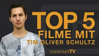 TOP 5: Tim Oliver Schultz Filme