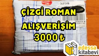 3000TL'LİK EDESSA ÇİZGİ ROMAN ALIŞVERİŞİ┃ÇİZGİ ROMAN SİPARİŞİM #28