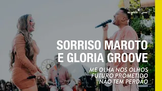 Me Olha Nos Olhos / Futuro Prometido / Não Tem Perdão - Sorriso Maroto, Glória Groove