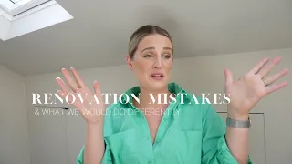 MISTAKES WE MADE AND REGRETS WE HAVE FROM OUR HOME RENOVATION PROJECT