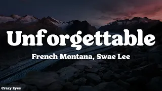 French Montana - Unforgettable (Lyrics) ft. Swae Lee