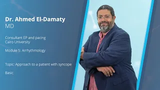 Approach to a patient with syncope - Dr. Ahmed El-Damaty