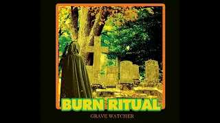 Burn Ritual: Grave Watcher