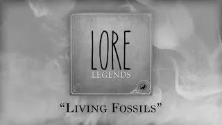 Legends: Living Fossils