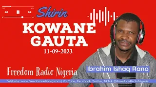 Kowane Gauta 11-09-2023 tare da Ibrahim Ishaq Dan Uwa Rano