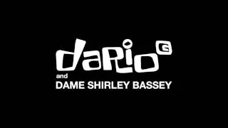 Dario G & Dame Shirley Bassey - We Got Music