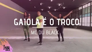 Gaiola É O Troco | Coreografia Free Dance | #boradançar