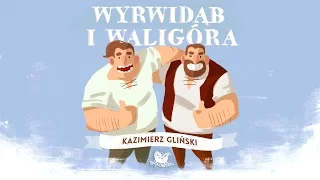 WYRWIDĄB I WALIGÓRA – Bajkowisko - bajki dla dzieci – słuchowisko – bajka dla dzieci (audiobook)