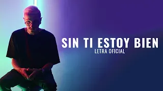 Sin ti estoy bien - Nanpa Básico (LETRA)