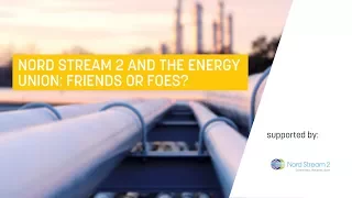 Nord Stream 2 and the Energy Union: Friends or foes?