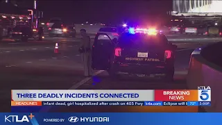 Three deadly scenes connected in SoCal