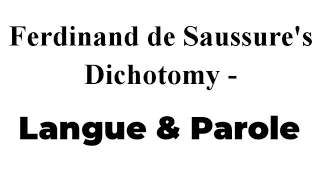 Langue and Parole || Ferdinand De Saussure || Linguistics