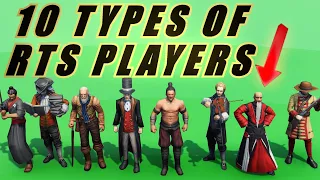 10 TYPES OF RTS PLAYERS..