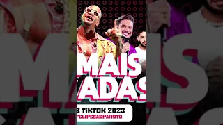 AS MAIS TOCADAS 2023 - TOP HITS DO TIKTOK E DO VERÃO 2023
