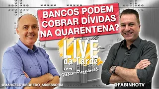 BANCOS PODEM COBRAR DÍVIDAS NA QUARENTENA? - MARCELO SEGREDO