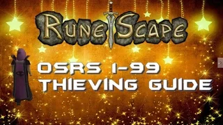 Alternative 1-99 Thieving Guide l Oldschool 2007 Runescape