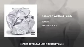 03. KOSOWO feat. Willteg & Family