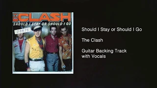 The Clash - Should I Stay or Should I Go - Guitar Backing Track with Vocals