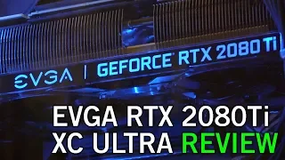 EVGA RTX 2080 Ti XC Ultra Review • Benchmarks and Comparison • GTX 1080ti vs RTX 2080ti 2019