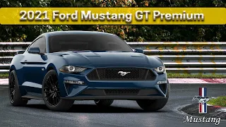 2021 Ford Mustang GT Premium |  Learn everything about the 2021 Mustang GT